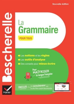 Bescherelle - La grammaire pour tous - pour maîtriser la langue française