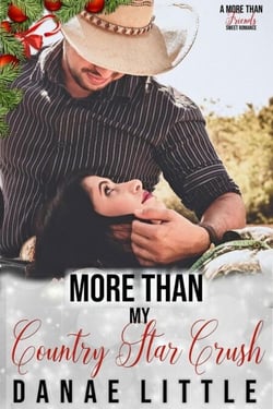 More Than My Country Star Crush - More Than Friends Sweet Romance, #4