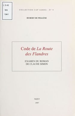 Code de La route des Flandres : examen du roman de Claude Simon