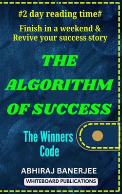 The Algorithm of Success - Road to Success, #1