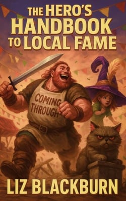 The Hero's Handbook to Local Fame - Handbooks to Feats and Folly, #1