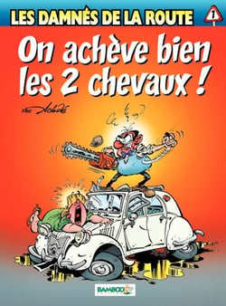 Les damnés de la route - Tome 1 - On achève bien les 2 chevaux - On achève bien les 2 chevaux