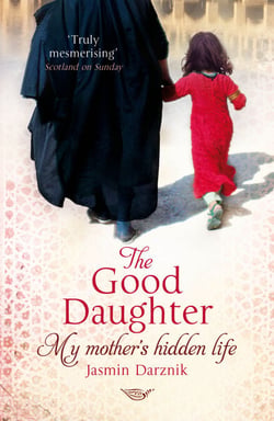 The Good Daughter - My Mother's Hidden Life