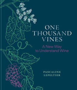 One Thousand Vines - A New Way to Understand Wine