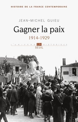 Gagner la paix. 1914-1929 - 1914-1929