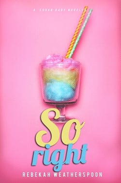So Right - A Sugar Baby Novella, #2