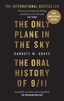The Only Plane in the Sky - The Oral History of 9/11