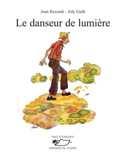 Le Danseur de lumière - Poèmes illustrés