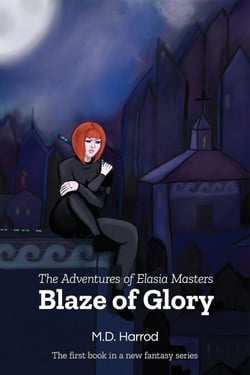 Blaze of Glory - The Adventures of Elasia Masters, #1