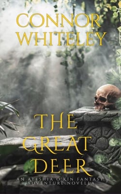 The Great Deer: A Aleshia O'Kin Fantasy Adventure Novella - The Aleshia O'Kin Fantasy Adventure Trilogy, #3