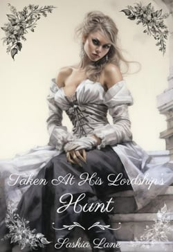 Taken at His Lordship's Hunt - Steamy Trials of a Victorian Lady, #4