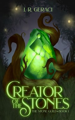 Creator of the Stones - The Stone Guild, #1