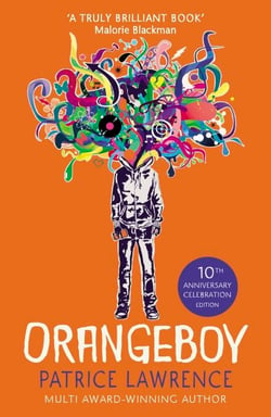 Orangeboy - The award-winning YA novel by Children's Laureate Patrice Lawrence