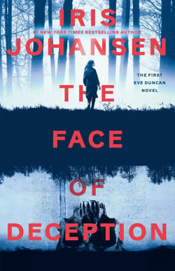 The Face of Deception - The first Eve Duncan novel