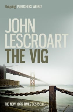 The Vig (Dismas Hardy series, book 2) - A gripping crime thriller full of twists