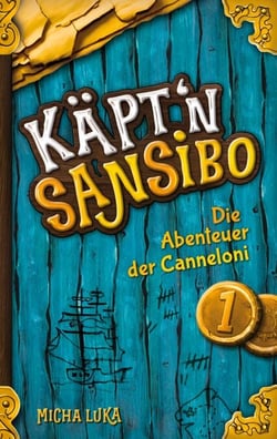 Käptn Sansibo - Die Abenteuer der Canneloni