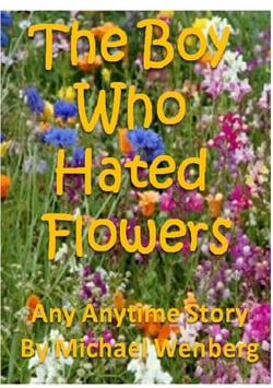 The Boy Who Hated Flowers