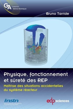 Physique, fonctionnement et sûreté des REP - Maîtrise des situations accidentelles du système réacteur