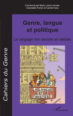 Genre, langue et politique - Le langage non sexiste en débats