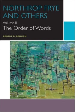 Northrop Frye and Others - Volume III: Interpenetrating Visions
