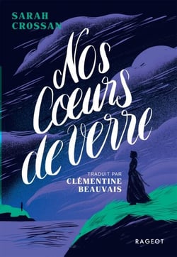 Nos coeurs de verre