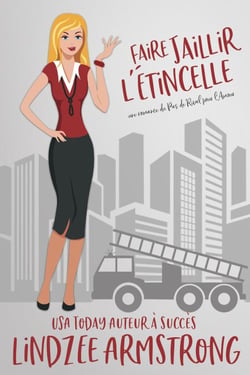 Faire Jaillir l'Étincelle - Pas de Rival pour l'Amour, #12