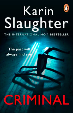 Criminal - A gripping crime thriller from the Sunday Times bestseller (Will Trent, Book 6)