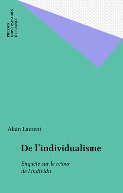 De l'individualisme - Enquête sur le retour de l'individu