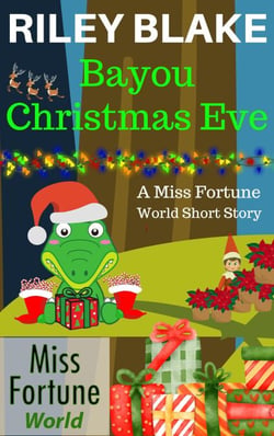 Bayou Christmas Eve - Miss Fortune World: Bayou Cozy Romantic Thrills, #17