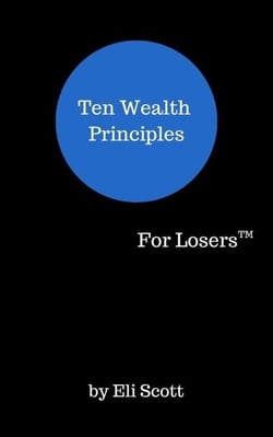 Ten Wealth Principles - For Winners/For Losers, #1