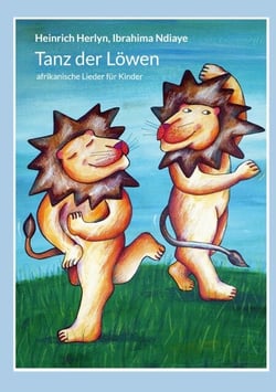 Tanz der Löwen - afrikanische Lieder für Kinder