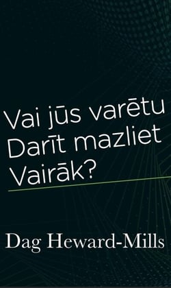 Vai Jūs Varētu  Darīt Mazliet Vairāk?