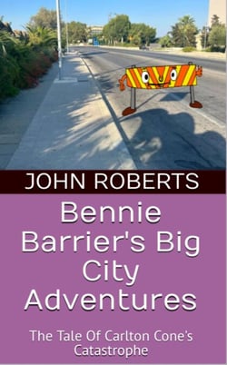 Bennie Barrier’s Big City Adventures; The Tale Of Carlton Cone’s Catastrophe - Bennie Barrier's Big City Adventures