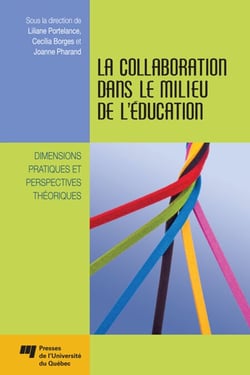 La collaboration dans le milieu de l'éducation - Dimensions pratiques et perspectives théoriques