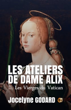 Les Vierges du Vatican - Les Ateliers de Dame Alix Tome 2