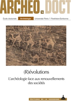 Révolutions - L’archéologie face aux renouvellements des sociétés