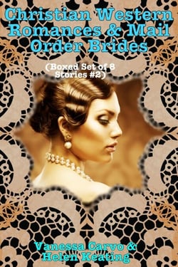 Christian Western Romances &amp; Mail Order Brides (Boxed Set of Eight Stories #2)
