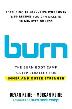 Burn - The Burn Boot Camp 5-Step Strategy for Inner and Outer Strength