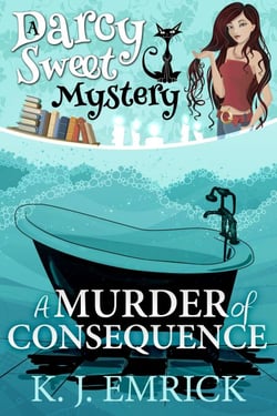 A Murder of Consequence - Darcy Sweet Mystery, #15