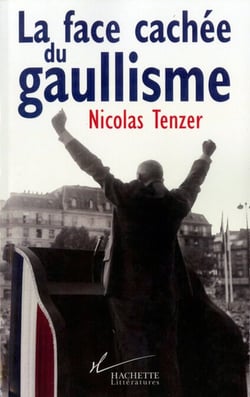La Face cachée du gaullisme