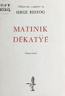Matinik dékatÿé - Poème-Chant