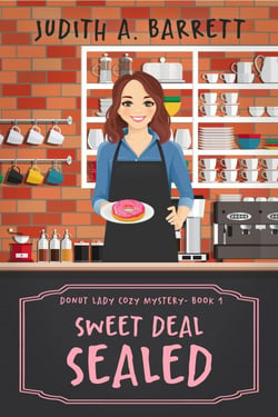 Sweet Deal Sealed - Donut Lady Cozy Mystery, #1