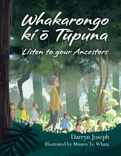Whakarongo ki o Tupuna/Listen to your Ancestors