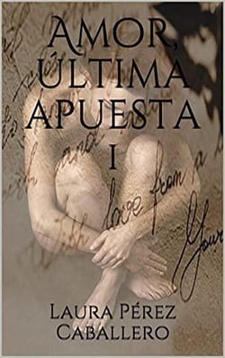 Amor, última apuesta - Amor, última apuesta, #1