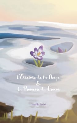 L'Étreinte de la Neige &amp; la Promesse du Crocus