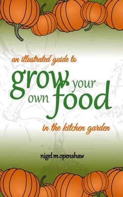 An Illustrated Guide to Grow Your Own Food in the Kitchen Garden