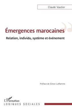 Émergences marocaines - Relation, individu, système et événement
