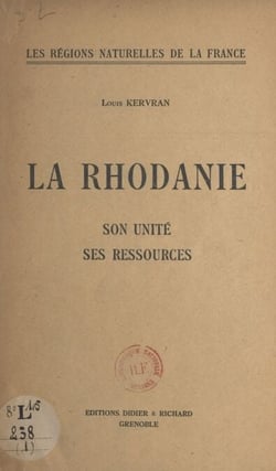 La Rhodanie - Son unité, ses ressources