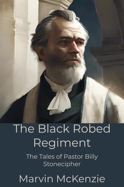 The Black Robed Regiment - Legends of Liberty, #3