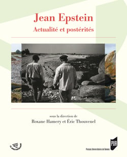 Jean Epstein - Actualité et postérités
